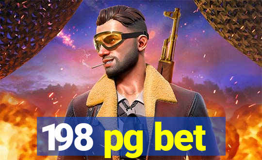 198 pg bet